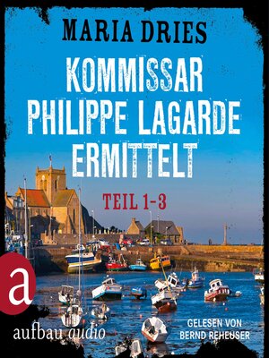 cover image of Kommissar Philippe Lagarde ermittelt--Teil 1-3